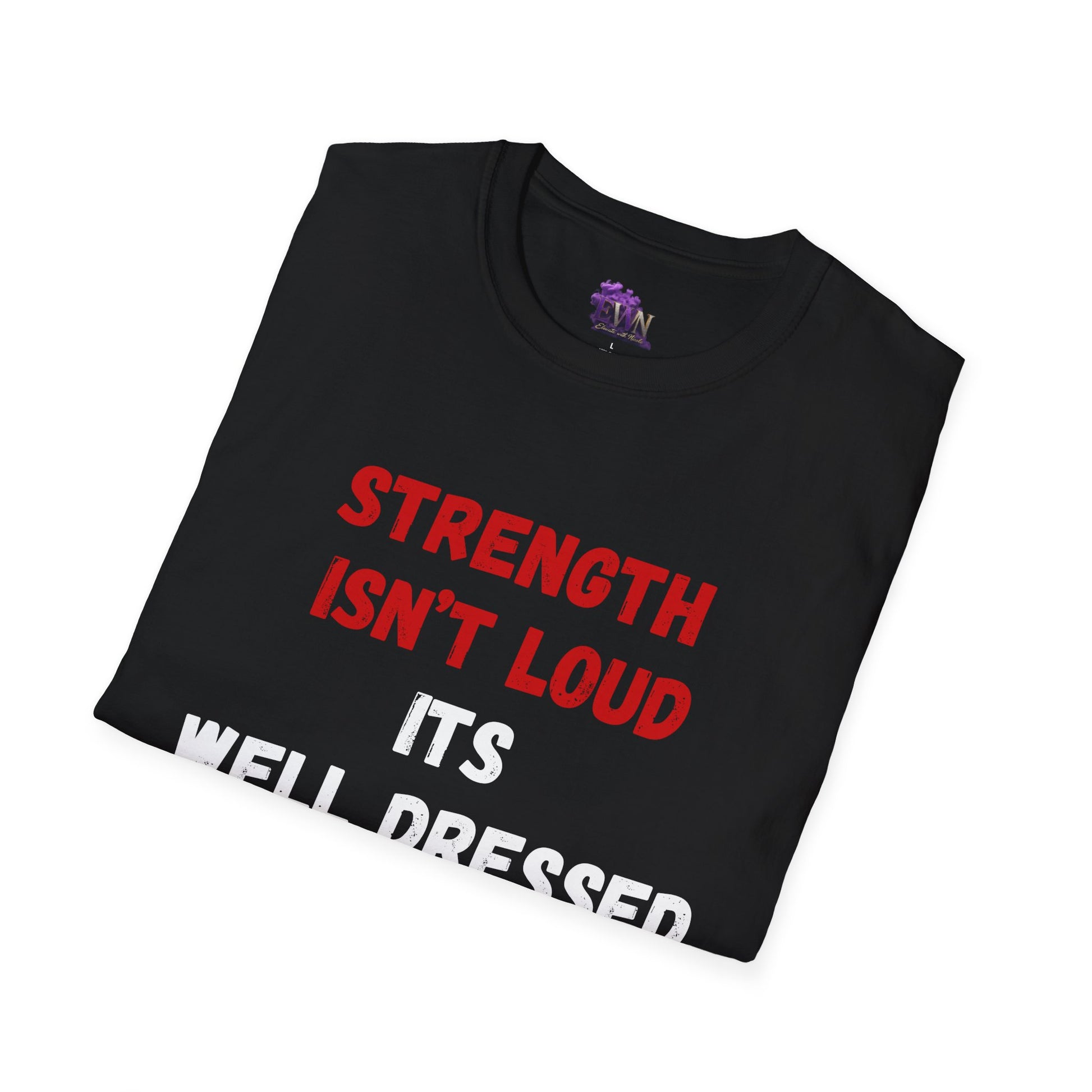 Strength isn't loud