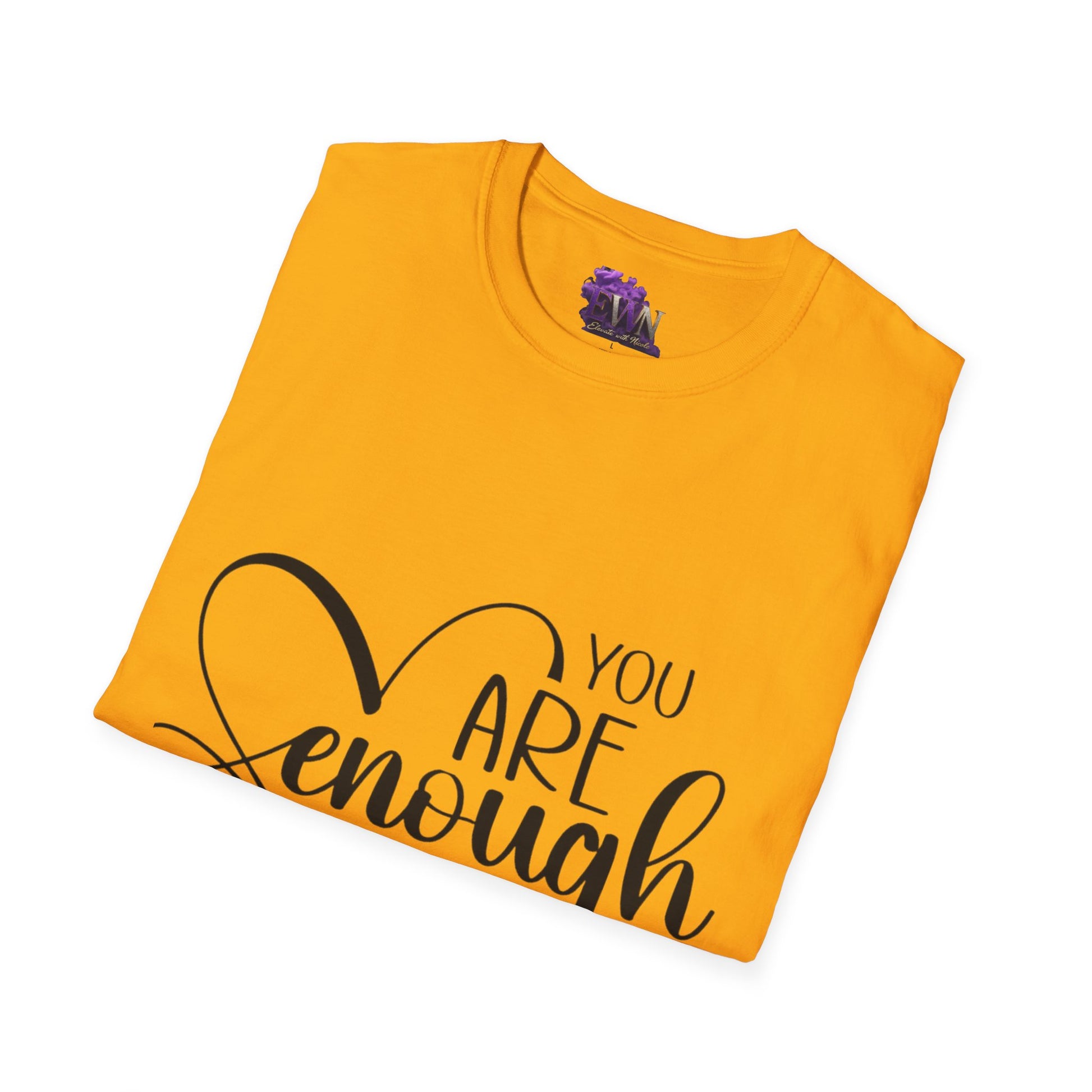 You are ENOUGH