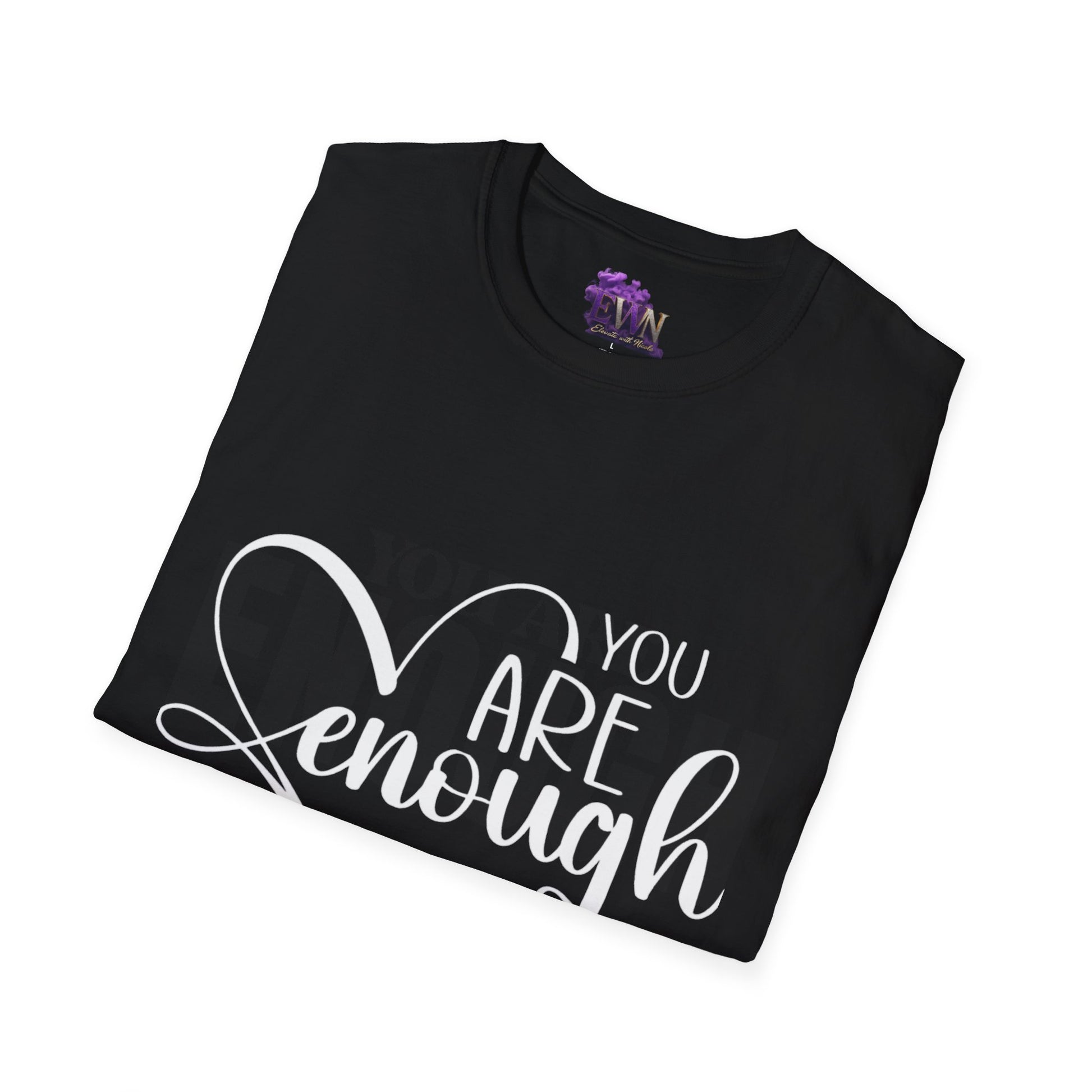 You are ENOUGH