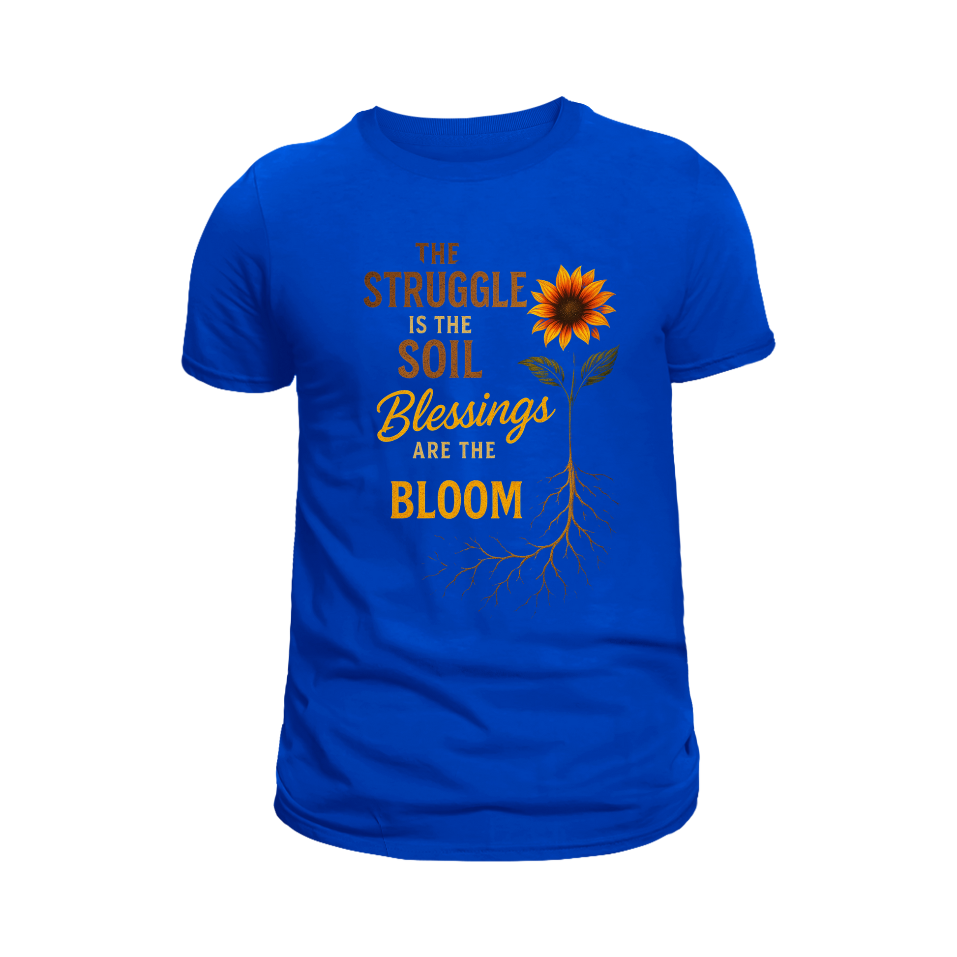 The Struggle is the soil blessings are the Bloom