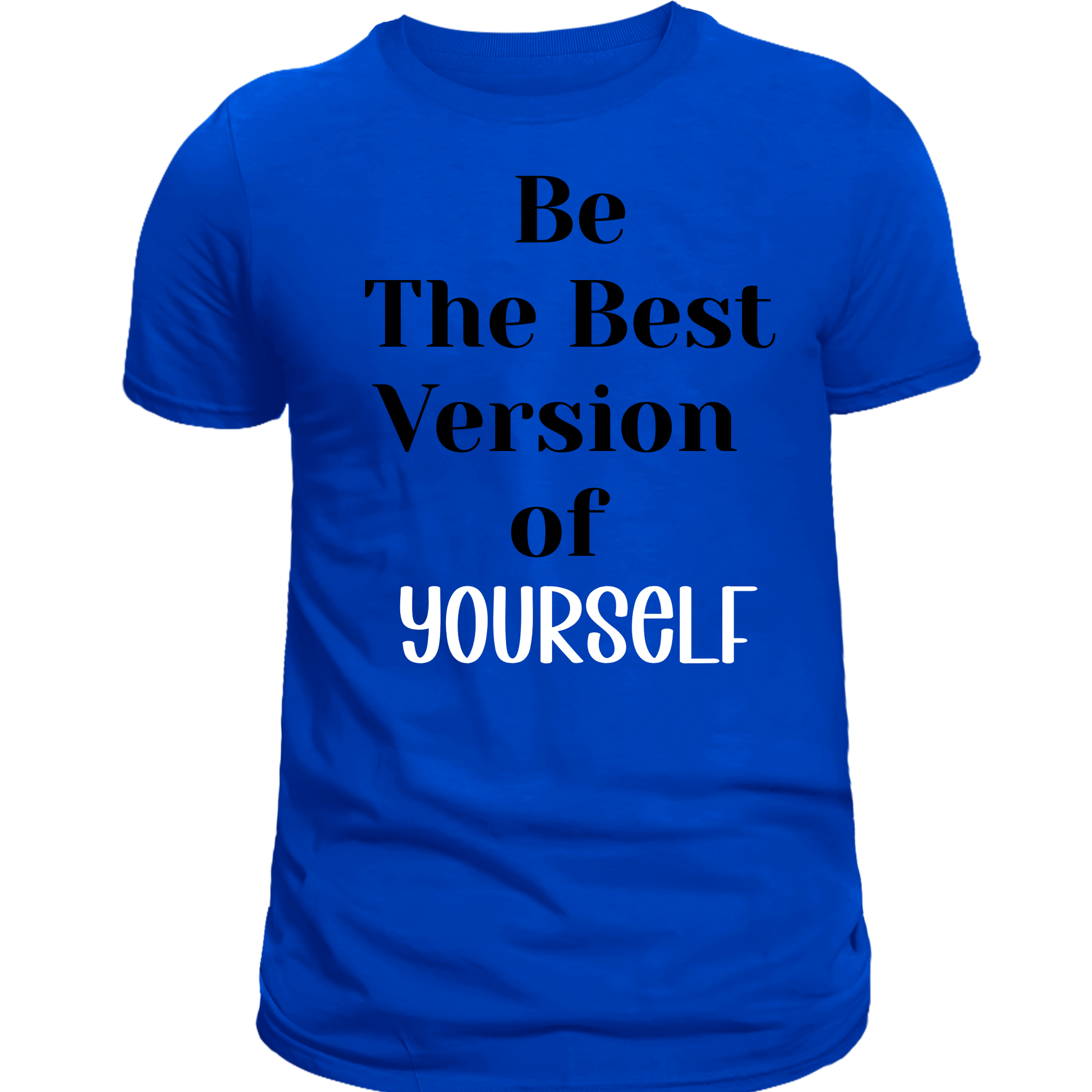 Be the best version of yourself(men)