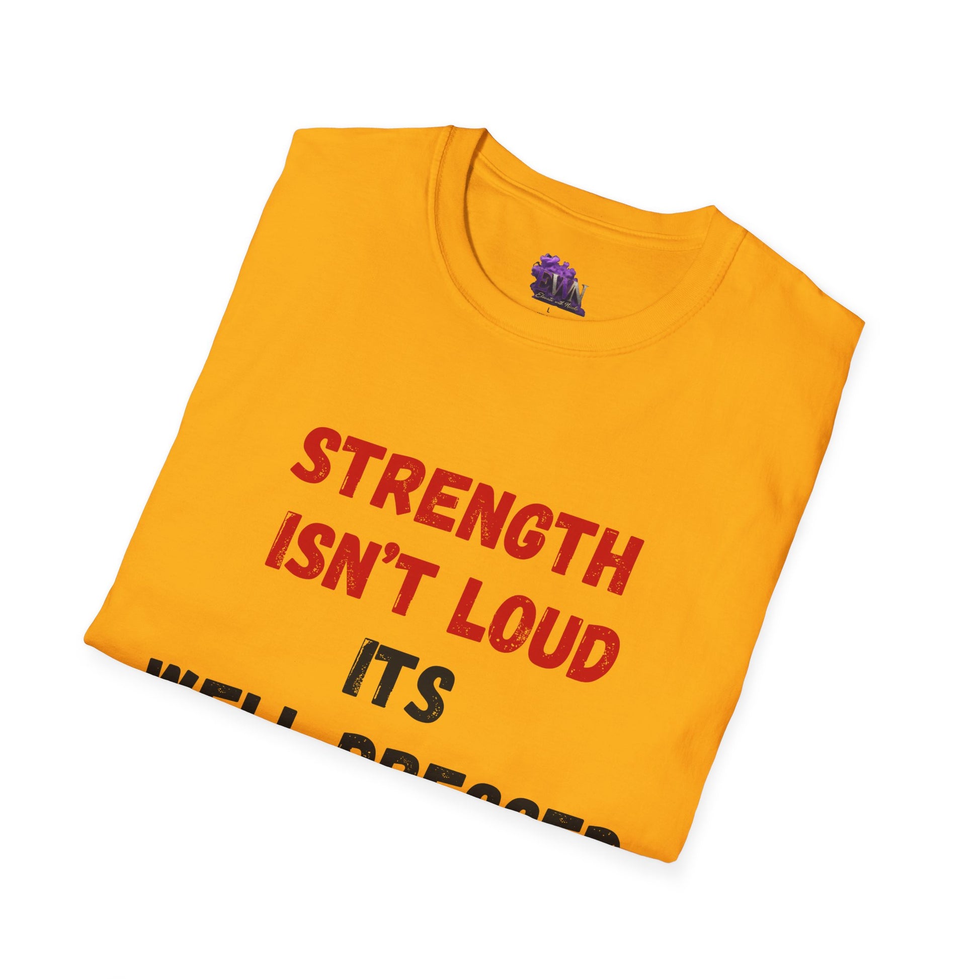 Strength isn't loud
