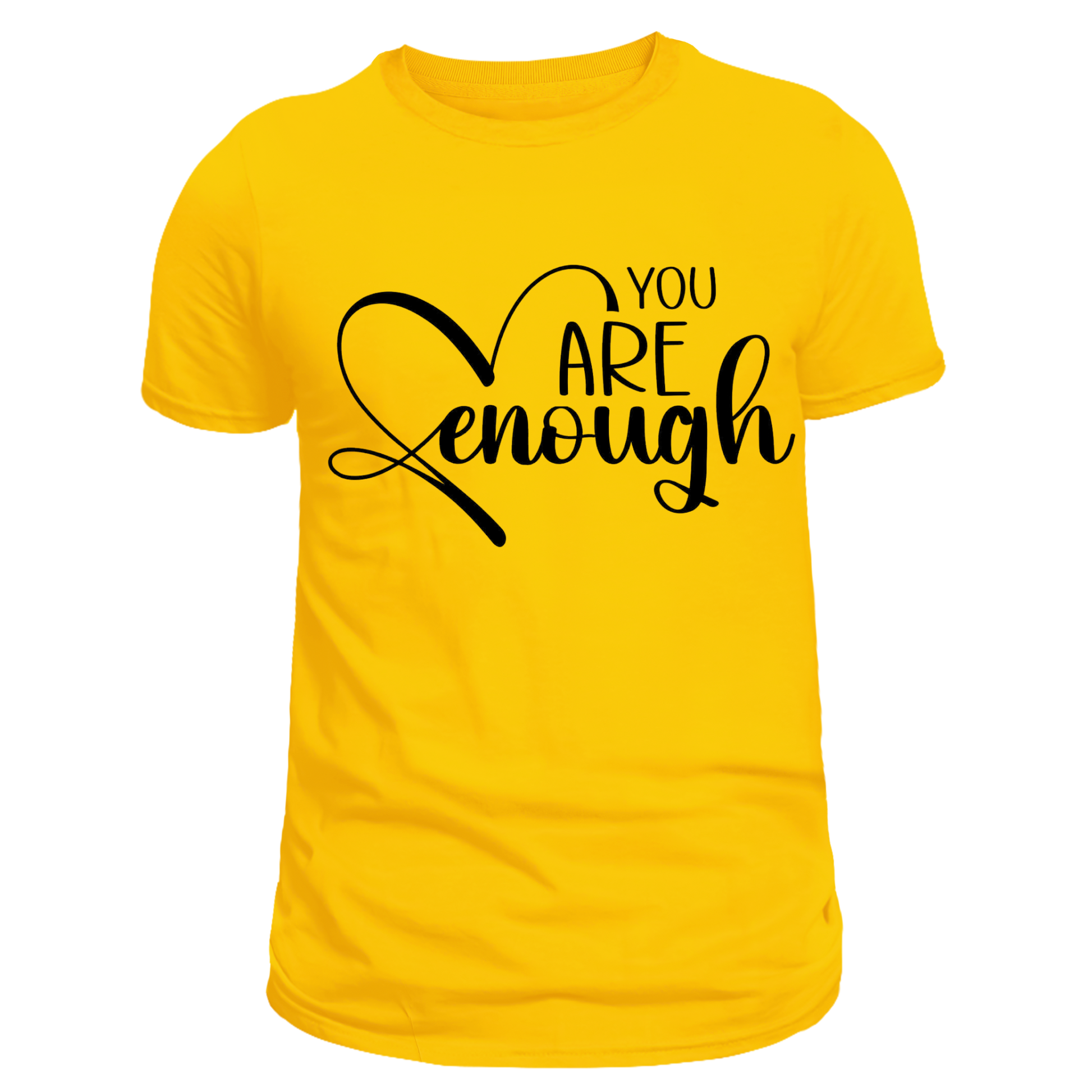 You are ENOUGH