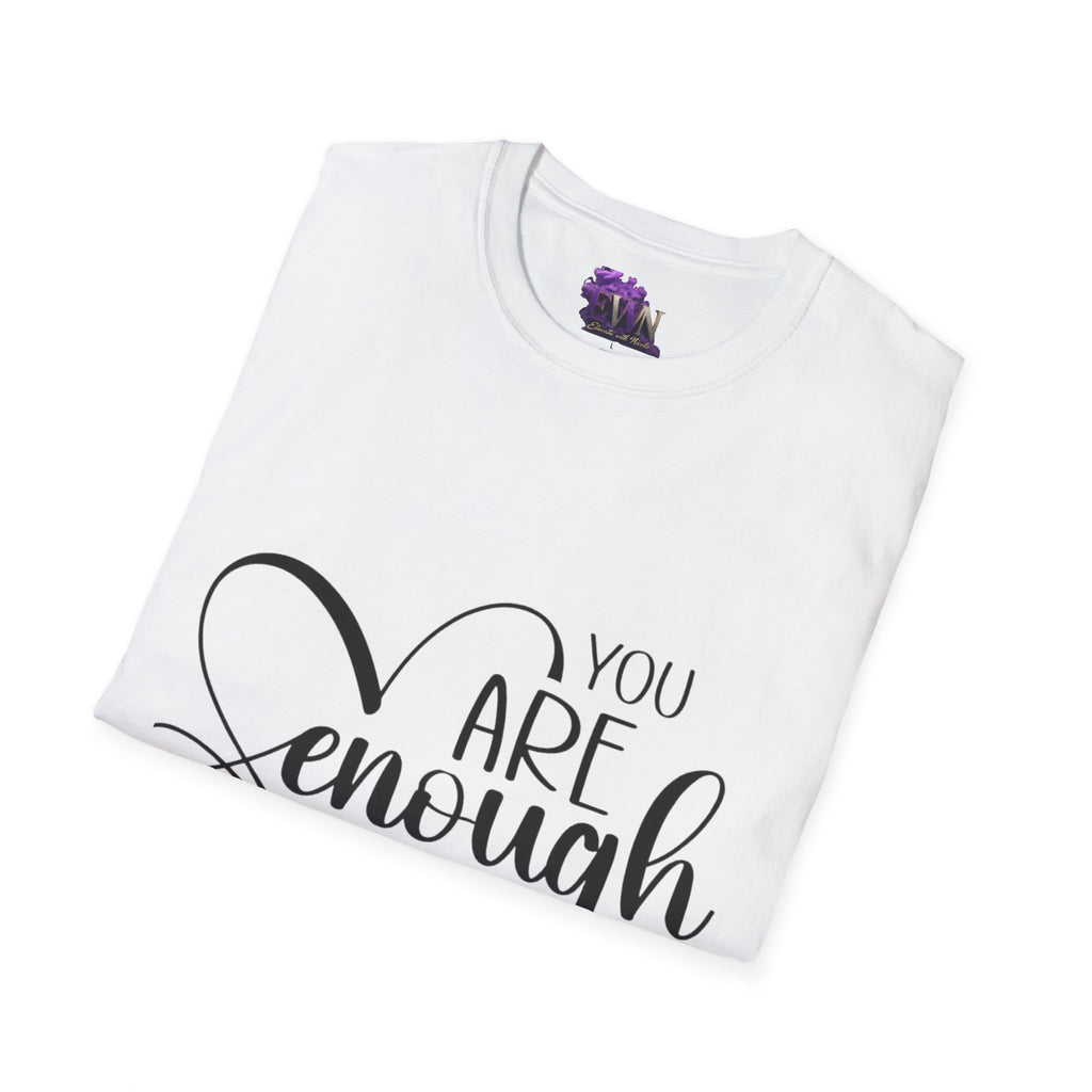 You are ENOUGH