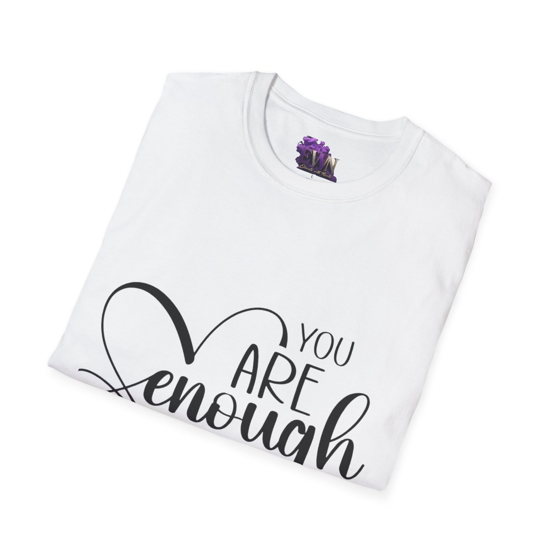 You are ENOUGH