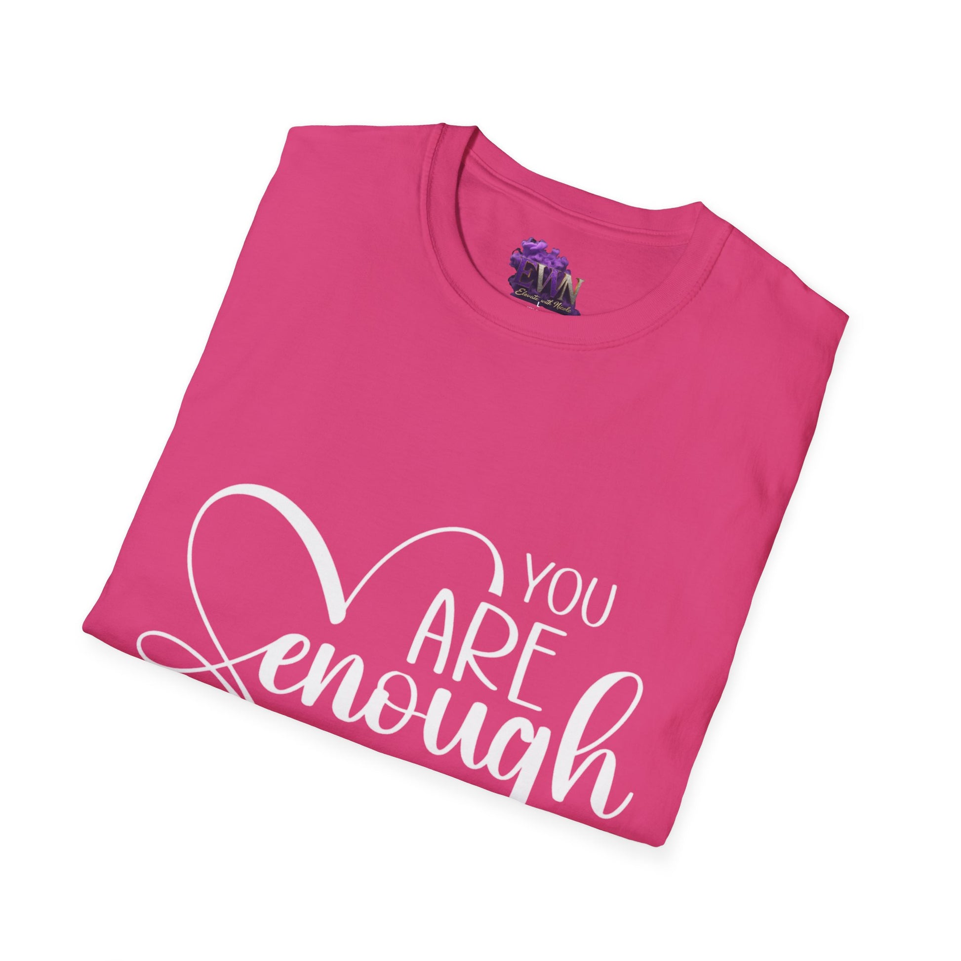 You are ENOUGH