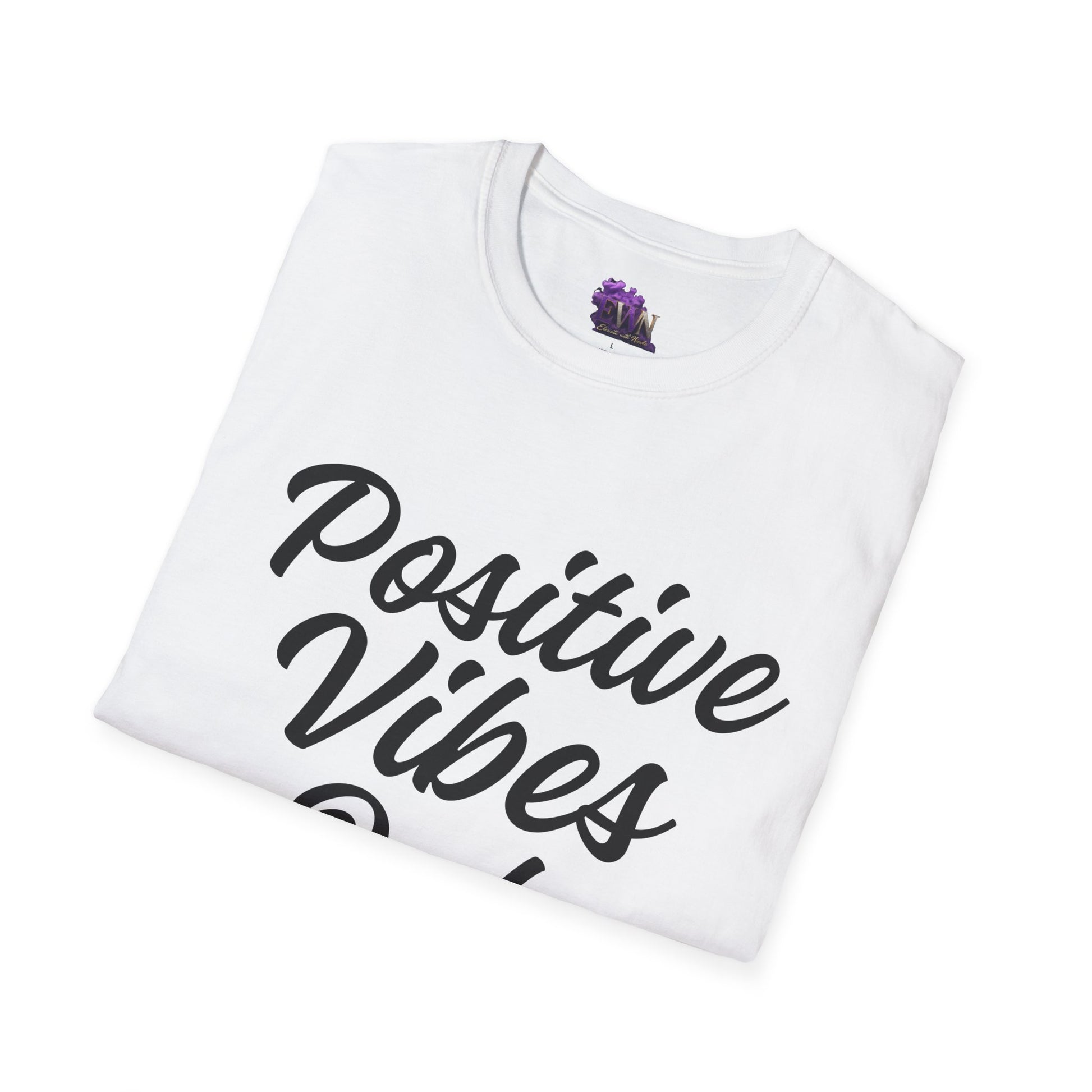 Positive Vibes Only (Black Words)