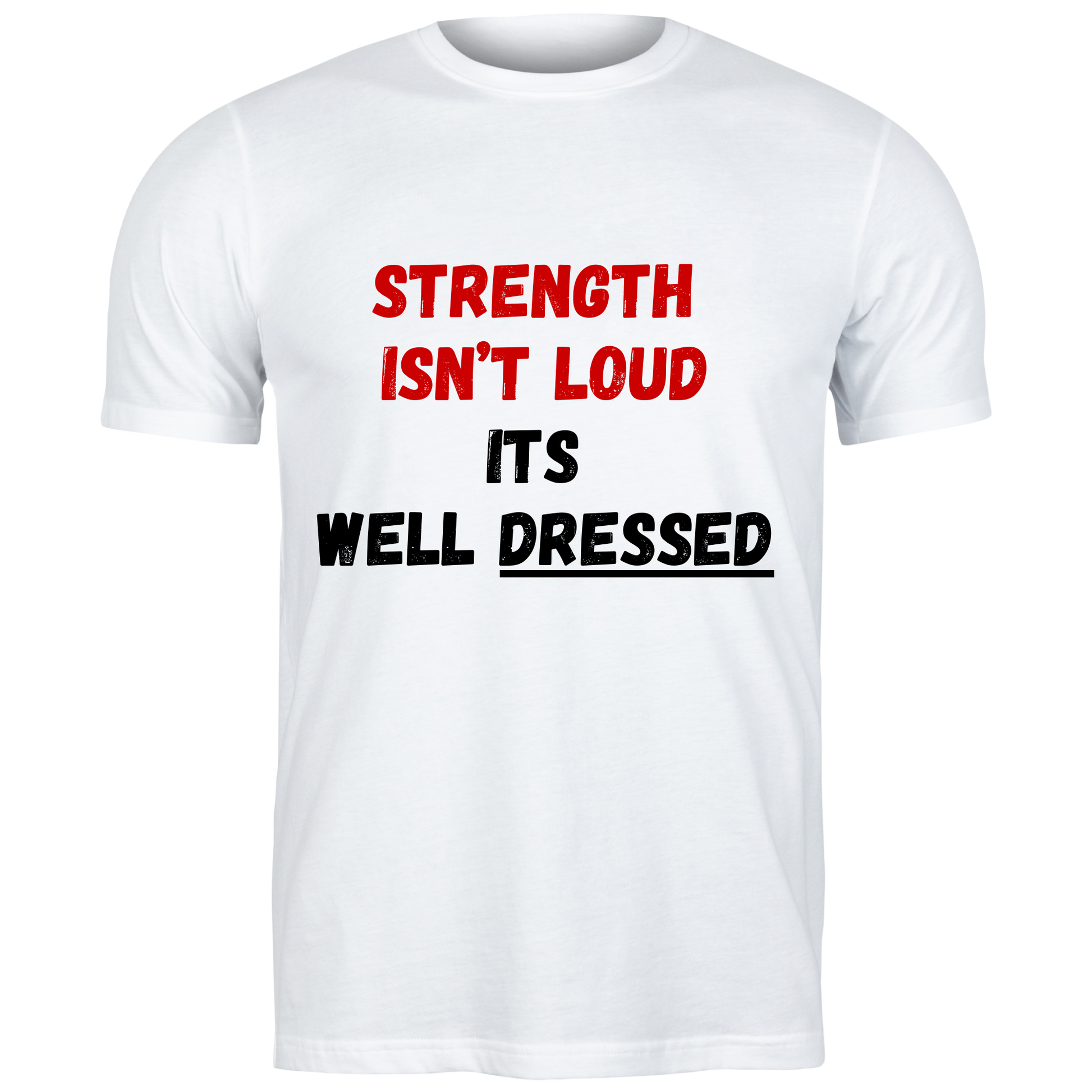Strength isn't loud