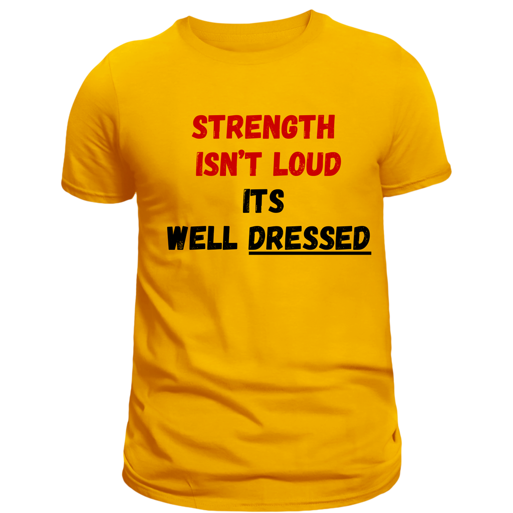 Strength isn't loud