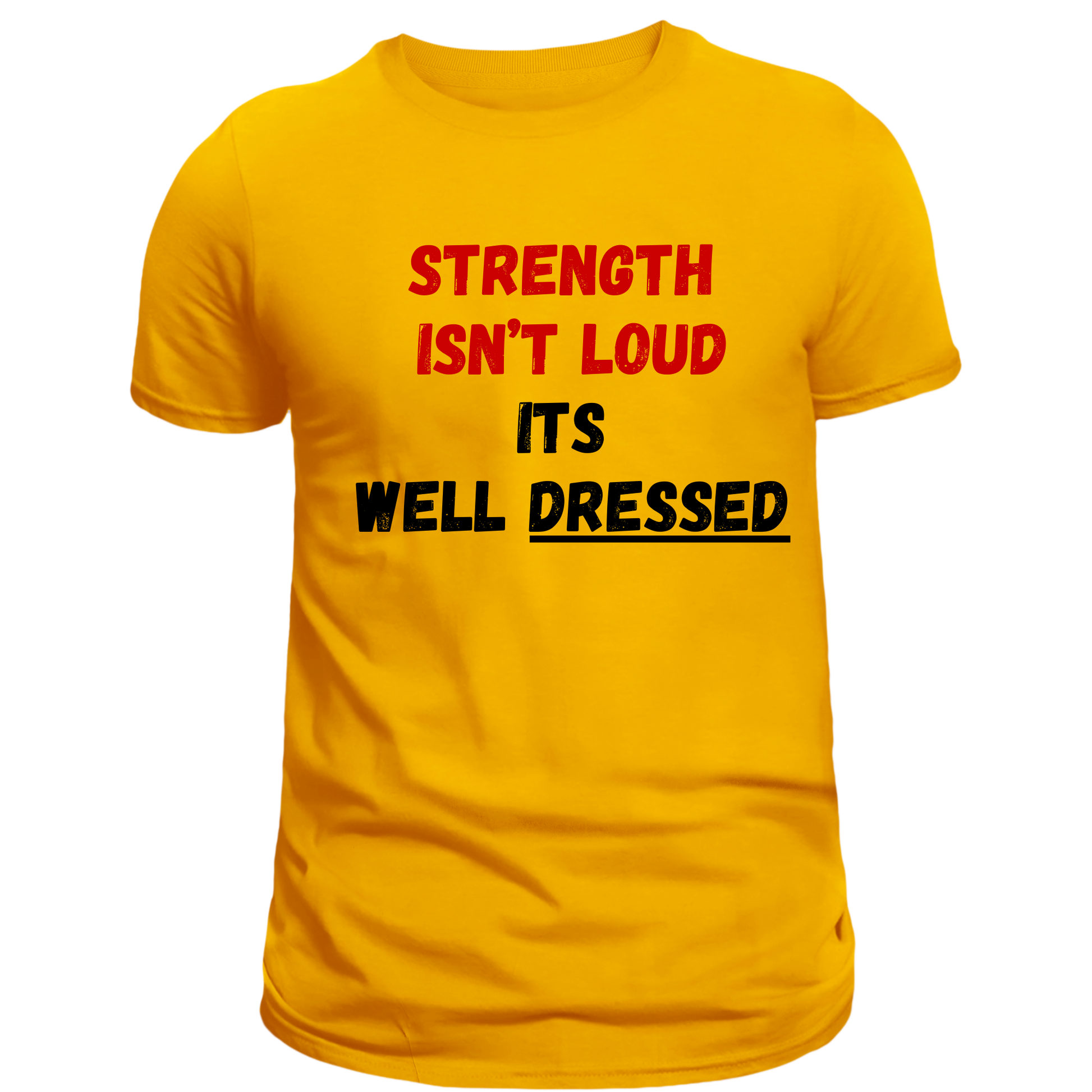 Strength isn't loud