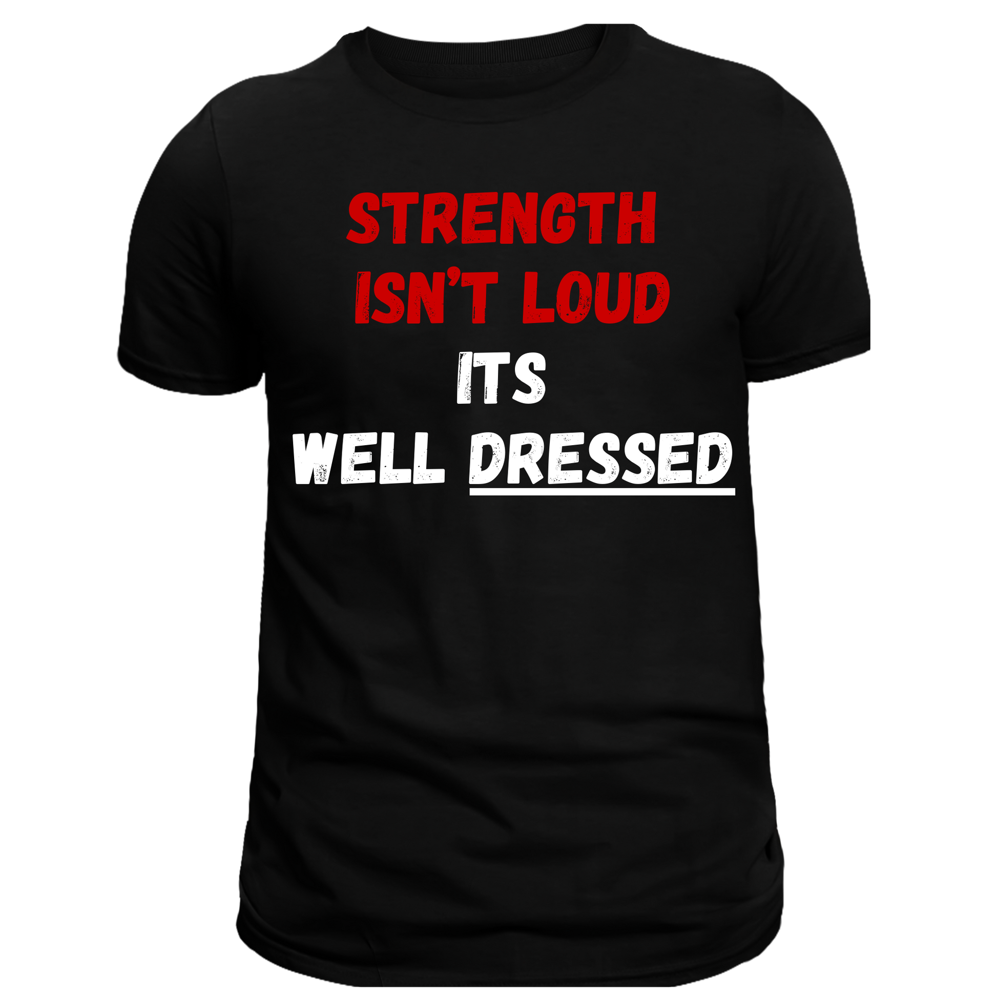 Strength isn't loud