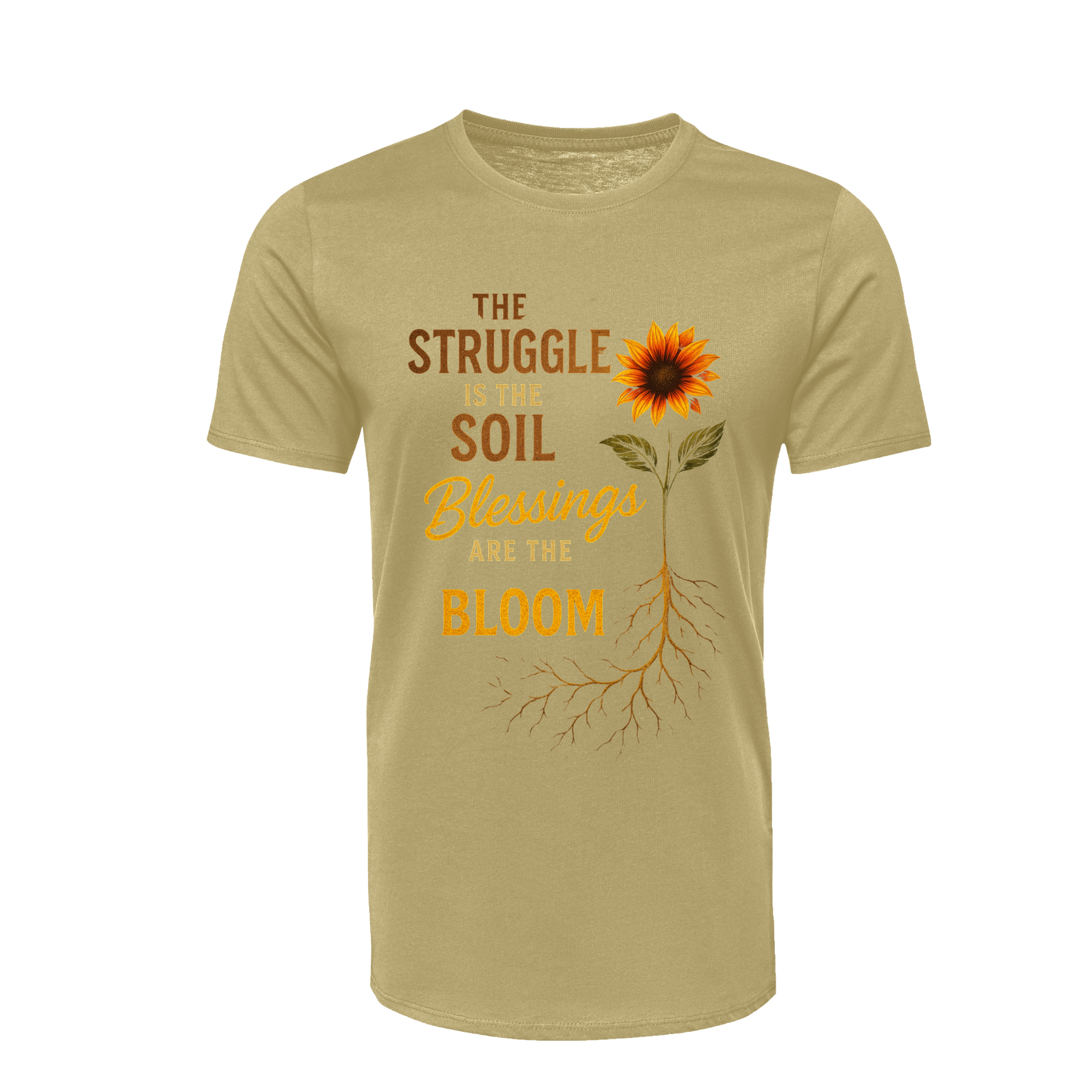 The Struggle is the soil blessings are the Bloom